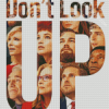 Don t Look Up Poster Diamond Painting